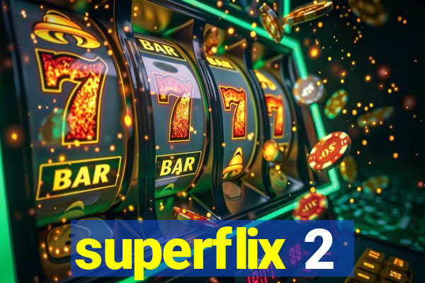 superflix 2